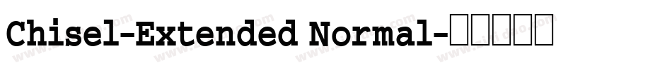 Chisel-Extended Normal字体转换
